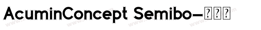 AcuminConcept Semibo字体转换